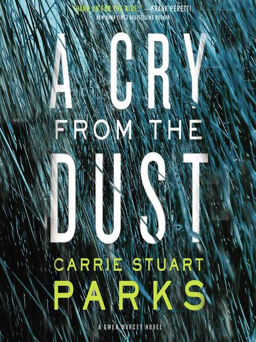 Title details for A Cry from the Dust by Carrie Stuart Parks - Available